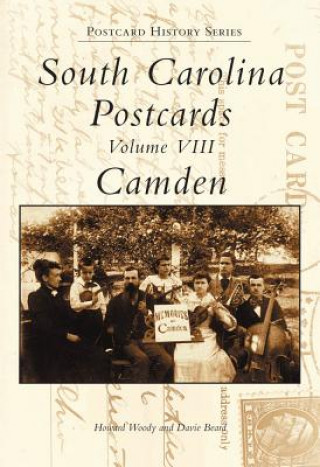 Gra/Zabawka South Carolina Postcards Volume VIII:: Camden Howard Woody