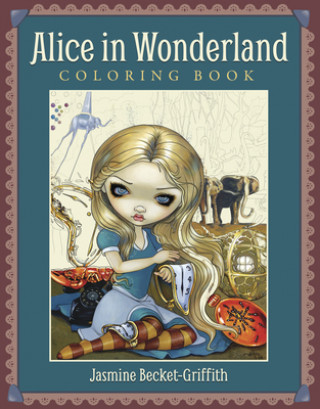 Hra/Hračka Alice in Wonderland Coloring Book Jasmine Becket-Griffith