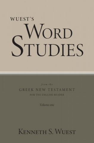 Livro Wuest's Word Studies from the Greek New Testament for the English Reader, vol. 1 Kenneth S. Wuest