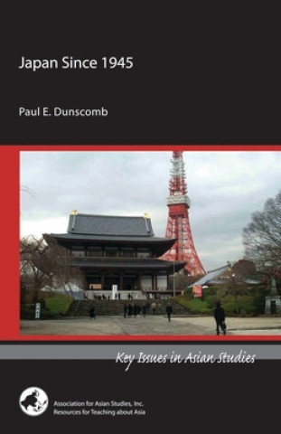 Kniha Japan Since 1945 Paul E. Dunscomb