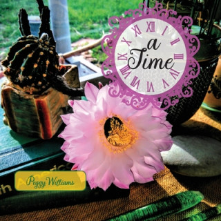 Knjiga A Time . . . Peggy Williams