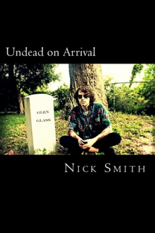 Βιβλίο Undead on Arrival Nick Smith