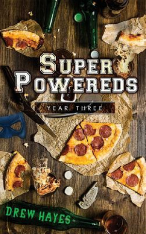 Książka Super Powereds: Year 3 Drew Hayes