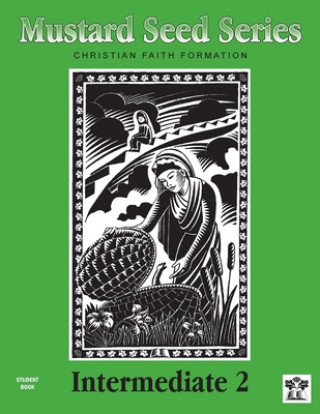 Βιβλίο Mustard Seed Series Intermediate 2 Student Book Anita E. Keire