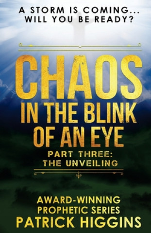 Könyv Chaos In The Blink Of An Eye Patrick Higgins