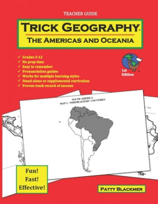 Libro Trick Geography: The Americas and Oceania--Teacher Guide: Making things what they're not so you remember what they are! Patty Blackmer