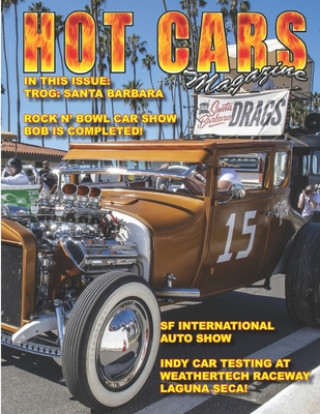 Kniha Hot Cars Magazine: TROG Santa Barbara Coverage! Roy R. Sorenson