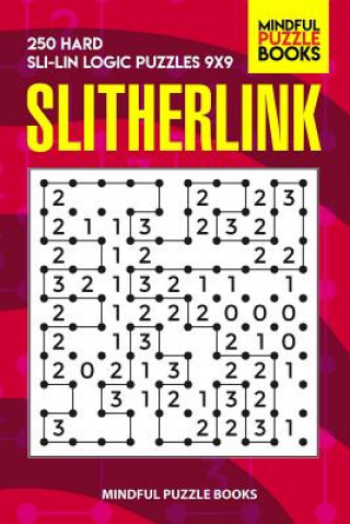 Книга Slitherlink: 250 Hard Sli-Lin Logic Puzzles 9x9 Mindful Puzzle Books