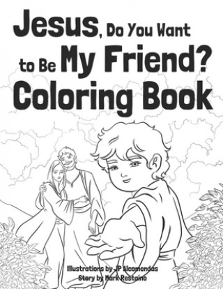 Carte Jesus, Do You Want to Be My Friend? Coloring Book Jp Alcomendas