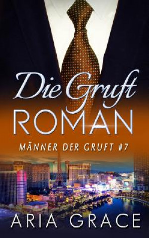 Kniha Die Gruft: Roman Aria Grace