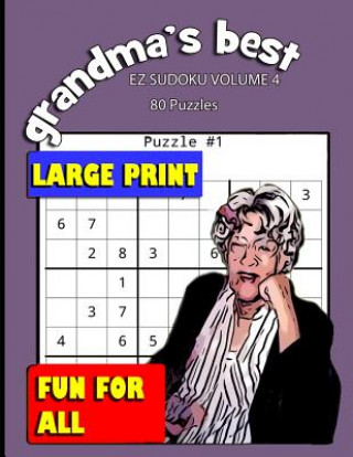 Kniha Grandma's Best EZ Sudoku: Volume 4 Erika Simmons