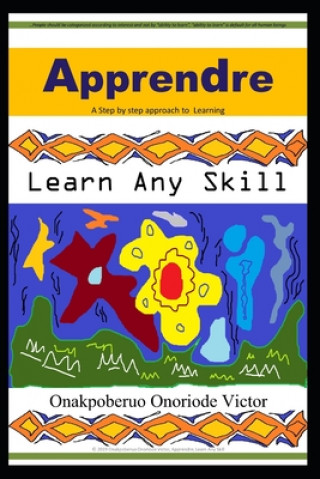 Knjiga Apprendre: Learn Any Skill Onoriode Onakpoberuo