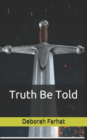 Kniha Truth Be Told Deborah Farhat
