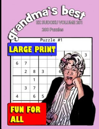 Kniha Grandma's Best EZ Sudoku: Volume 201 Erika Simmons