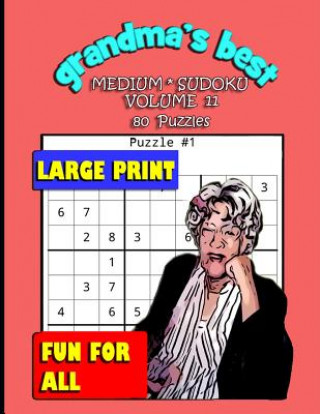 Könyv Grandma's Best Medium Sudoku: Volume 11 Erika Simmons