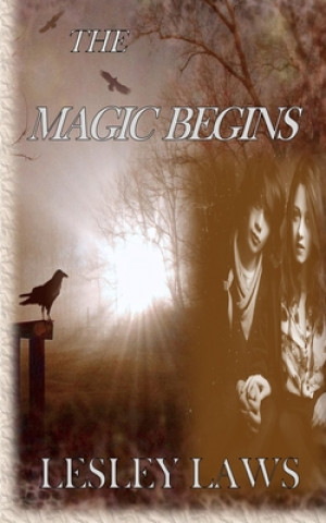 Knjiga The Magic Begins Lesley Laws