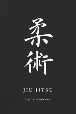 Carte Martial Notebooks JIU JITSU: Black Belt 6 x 9 Martial Arts Journals