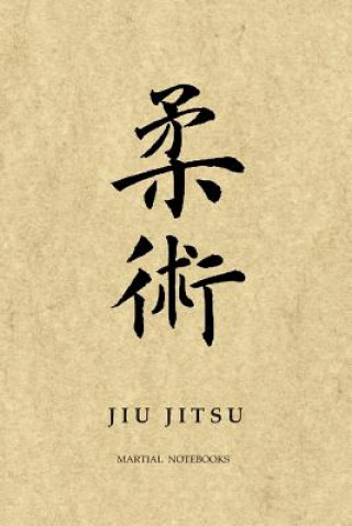 Carte Martial Notebooks JIU JITSU: Parchment 6 x 9 Martial Arts Journals