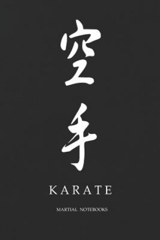 Livre Martial Notebooks KARATE: Black Cover 6 x 9 Martial Arts Journals