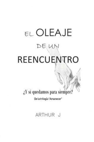 Kniha El Oleaje de un Reencuentro Arthur J