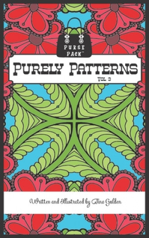Βιβλίο Purely Patterns Vol. 3: Purse Pack Edition Tina Golden