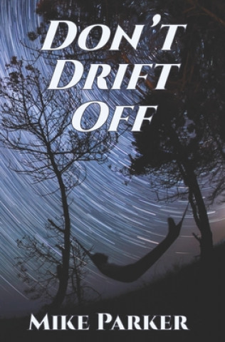 Boek Don't Drift Off Mike Parker