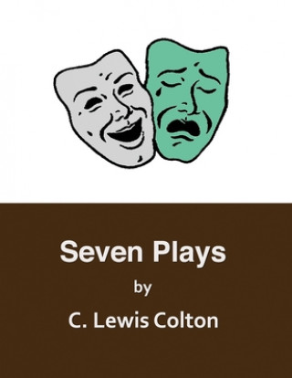 Knjiga Seven Plays C. Lewis Colton