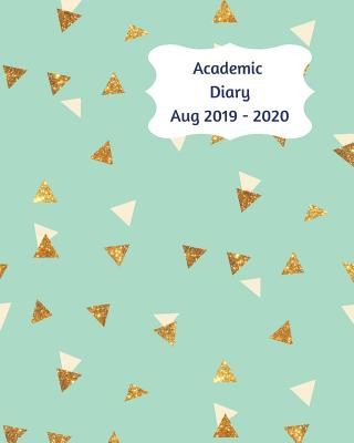 Kniha Academic Diary Aug 2019-2020: 8x10 day to a page academic year diary, hourly appointments and space for notes on each page. Perfect for teachers, st Lilac House