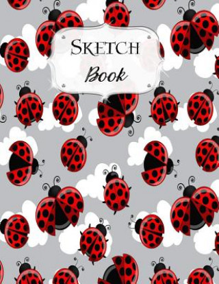 Buch Sketch Book: Ladybug Sketchbook Scetchpad for Drawing or Doodling Notebook Pad for Creative Artists #1 Carol Jean