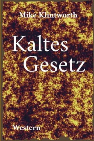 Buch Kaltes Gesetz Mike Klintworth