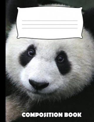Knjiga Composition Book: Panda Composition Notebook Wide Ruled Pinnacle Novelty Publishing