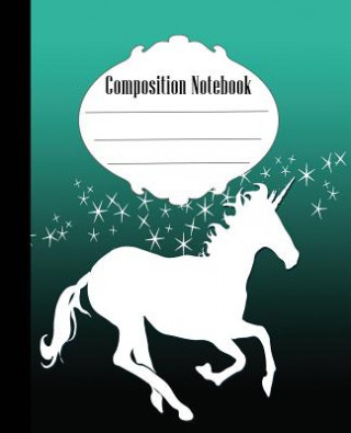 Book Composition Notebook: Stars and Unicorn Composition Notebook Wide Ruled 7.5 x 9.25 in, 100 pages book for kids, teens, school, students and Quick Creative