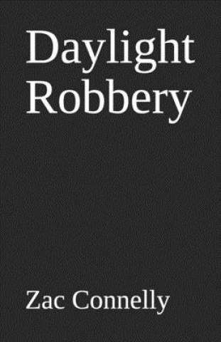 Knjiga Daylight Robbery Gregory Koski