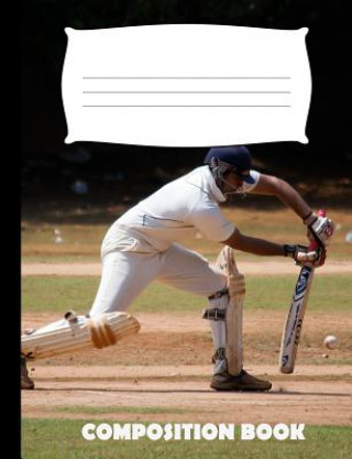 Book Composition Book: Cricket Composition Notebook Wide Ruled Pinnacle Novelty Publishing