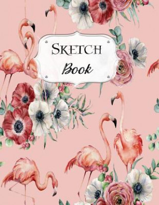 Könyv Sketch Book: Flamingo Sketchbook Scetchpad for Drawing or Doodling Notebook Pad for Creative Artists #8 Pink Jazzy Doodles