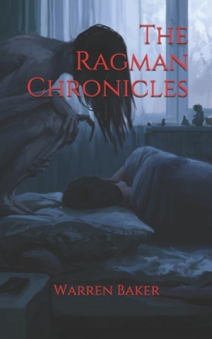 Knjiga The Ragman Chronicles Warren Glen Baker III