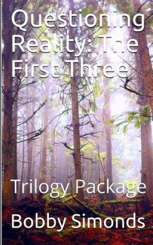 Książka Questioning Reality: The First Three: Trilogy Package Bobby Simonds