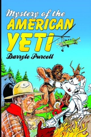 Könyv Mystery of the American Yeti Darryle Purcell