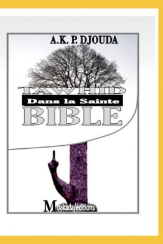 Książka Tawhid dans la sainte Bible Moakada Editions