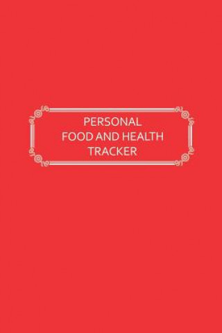 Kniha Personal Food and Health Tracker: Six-Week Food and Symptoms Diary (Red, 6x9) Premise Content