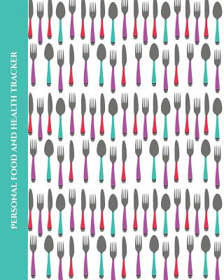 Kniha Personal Food and Health Tracker: Six-Week Food and Symptoms Diary (Cutlery/White) 8x10 Premise Content