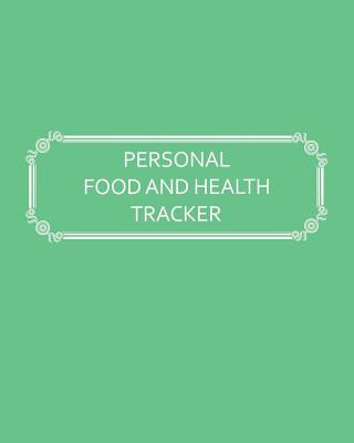 Kniha Personal Food and Health Tracker: Six-Week Food and Symptoms Diary (Green, 8x10) Premise Content