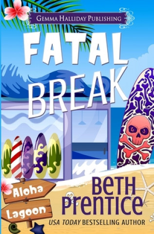 Βιβλίο Fatal Break Beth Prentice