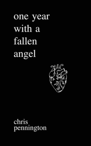 Book One Year With A Fallen Angel Chris Pennington