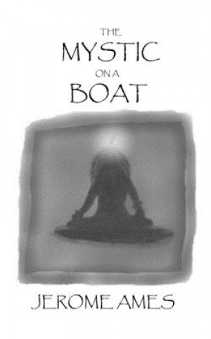 Könyv Mystic on a Boat Jerome Ames
