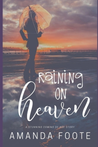 Kniha Raining On Heaven Amanda Foote
