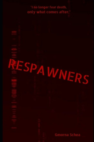 Knjiga Respawners Gmorna Schea