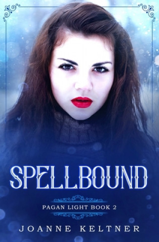 Knjiga Spellbound Joanne Keltner