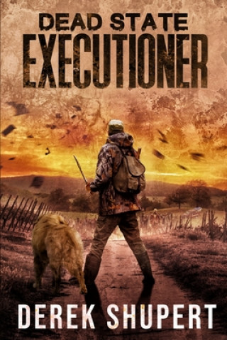 Книга Dead State: Executioner Derek Shupert
