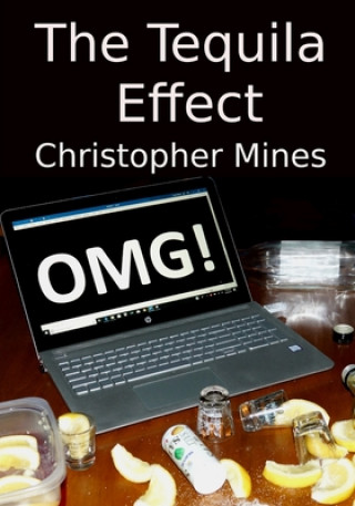 Knjiga The Tequila Effect Christopher Mines